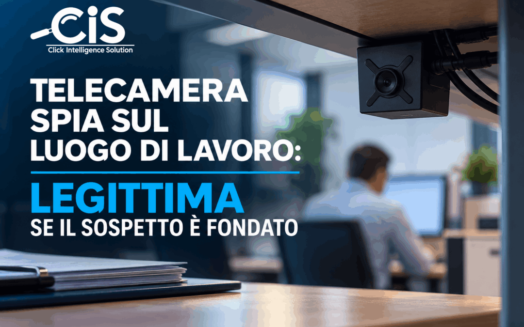 Telecamera spia sul luogo di lavoro