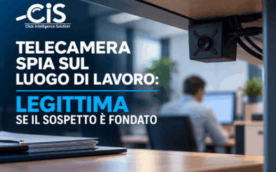 Telecamera spia sul luogo di lavoro: legittima se il sospetto è fondato.